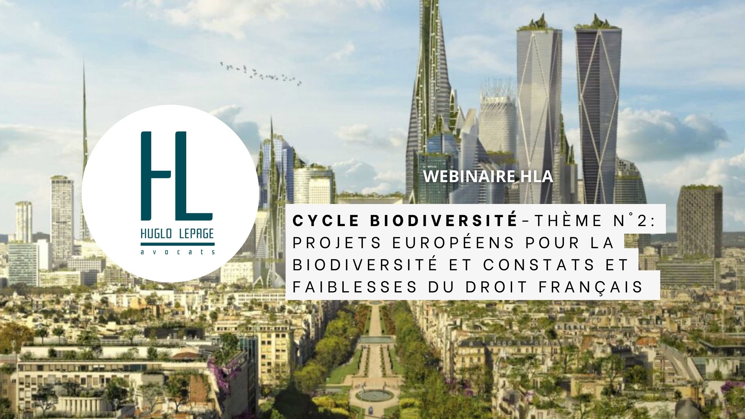 You are currently viewing [Replay – Cycle sur la biodiversité – Thème n°2 : Projets européens et droit français sur la biodiversité]