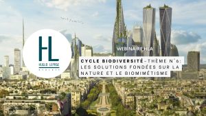 Lire la suite à propos de l’article [Replay – Cycle sur la biodiversité : Thème n°6 – Les solutions fondées sur la nature et le biomimétisme]