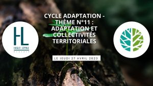 Lire la suite à propos de l’article [Replay – Cycle sur l’adaptation – Thème n°11 : Adaptation et collectivités territoriales]