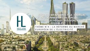 Lire la suite à propos de l’article [Replay – Cycle Les grandes réformes européennes : Thème n°4 – La réforme du marché européen de l’électricité]