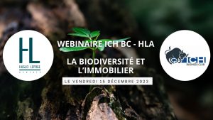Lire la suite à propos de l’article [Replay – Webinaire – ICH BC HLA : La biodiversité et l’immobilier]